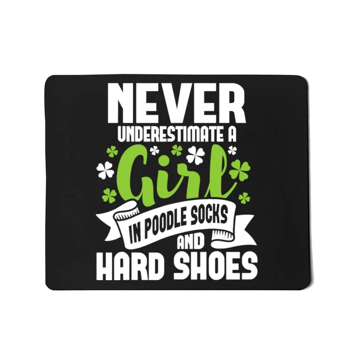 Girl In Poodle Socks - Irish Dancer Ceili Reel Dance Feis Mousepad