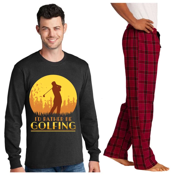 Golfer Id Rather Be Golfing Player Instructor Athlete Gift Long Sleeve Pajama Set