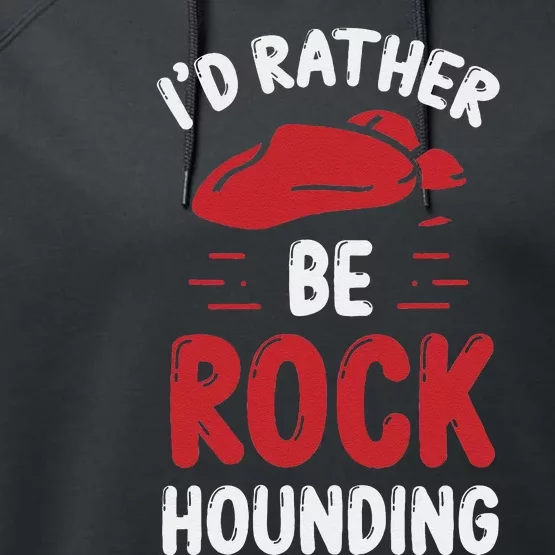 Geology I´D Rather Be Rockhounding Rock Collecting Performance Fleece Hoodie