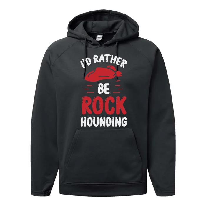 Geology I´D Rather Be Rockhounding Rock Collecting Performance Fleece Hoodie