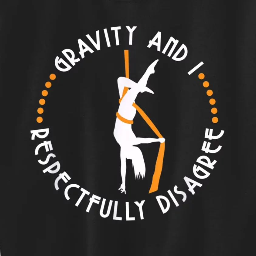 Gravity & I Respectfully Disagree Aerial Yoga Dance Kids Sweatshirt