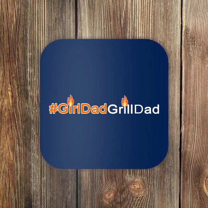 Girl Dad Grill Dad Coaster