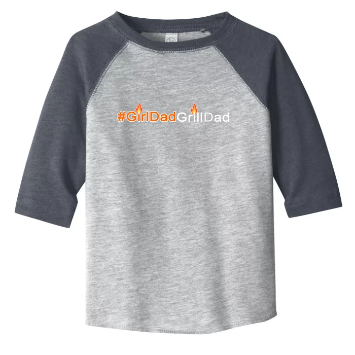 Girl Dad Grill Dad Toddler Fine Jersey T-Shirt