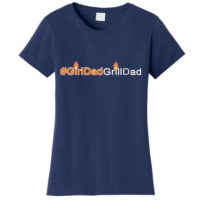 Girl Dad Grill Dad Women's T-Shirt