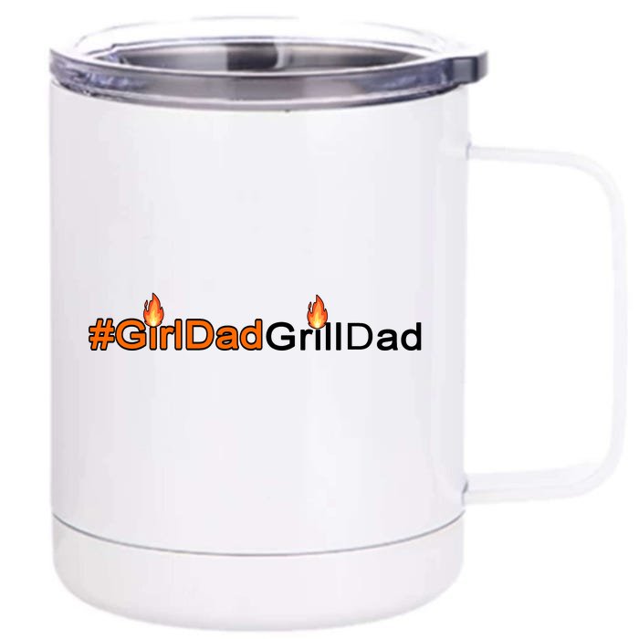 Girl Dad Grill Dad Front & Back 12oz Stainless Steel Tumbler Cup