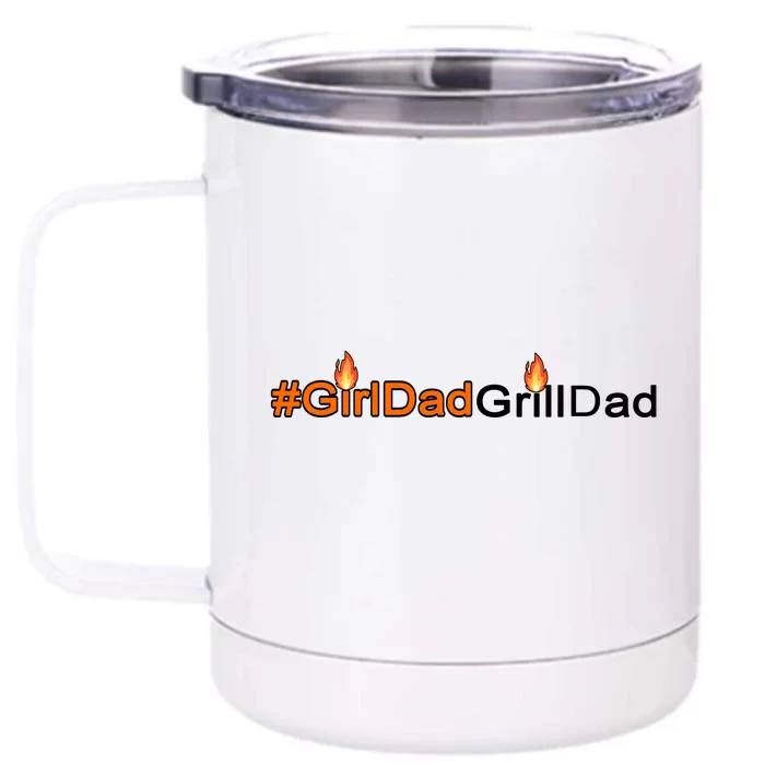 Girl Dad Grill Dad Front & Back 12oz Stainless Steel Tumbler Cup