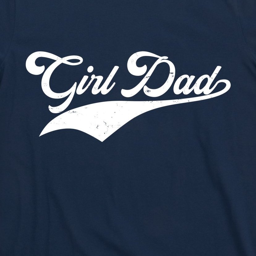 Girl Dad Tribute T-Shirt