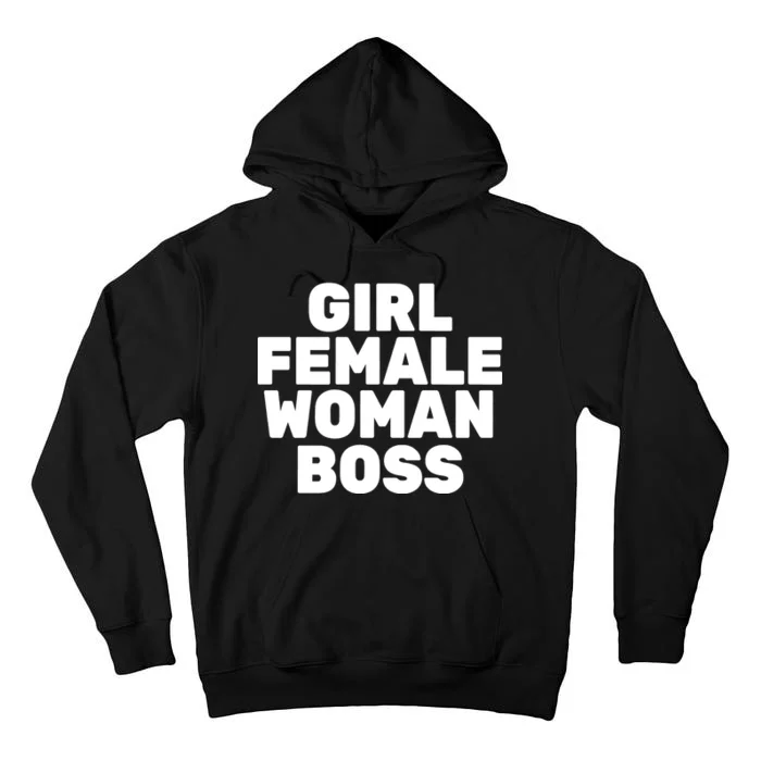 Girl Female Woman Boss Tall Hoodie