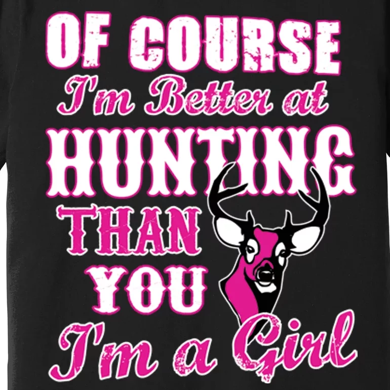 Girl Hunting Premium T-Shirt