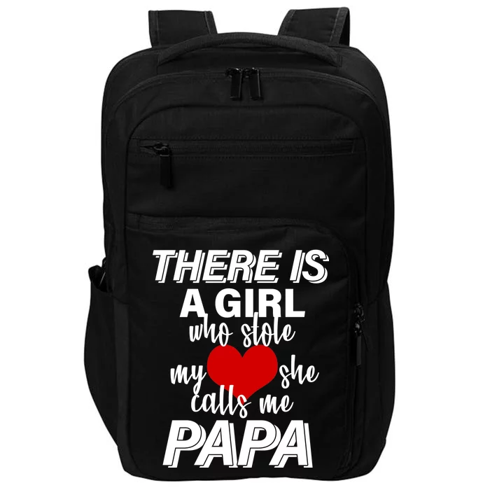 Girl Who Stole My Heat Calls Me Papa Fathers Day Impact Tech Backpack