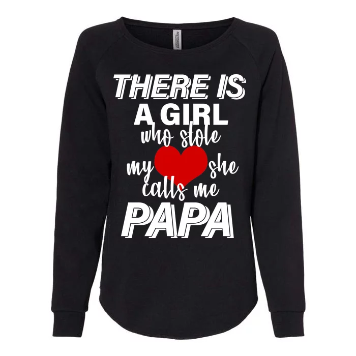 Girl Who Stole My Heat Calls Me Papa Fathers Day Womens California Wash Sweatshirt