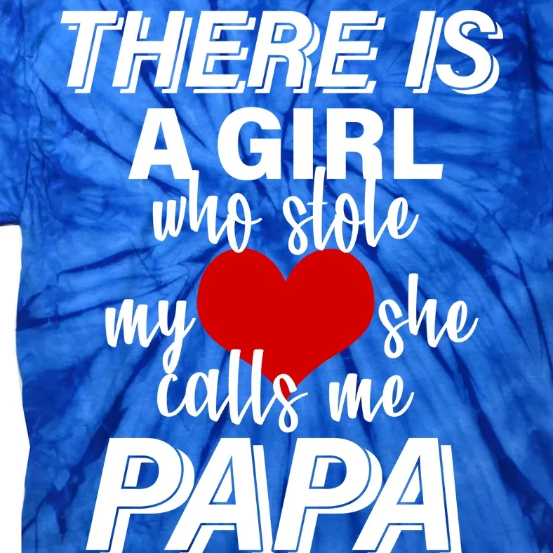 Girl Who Stole My Heat Calls Me Papa Fathers Day Tie-Dye T-Shirt