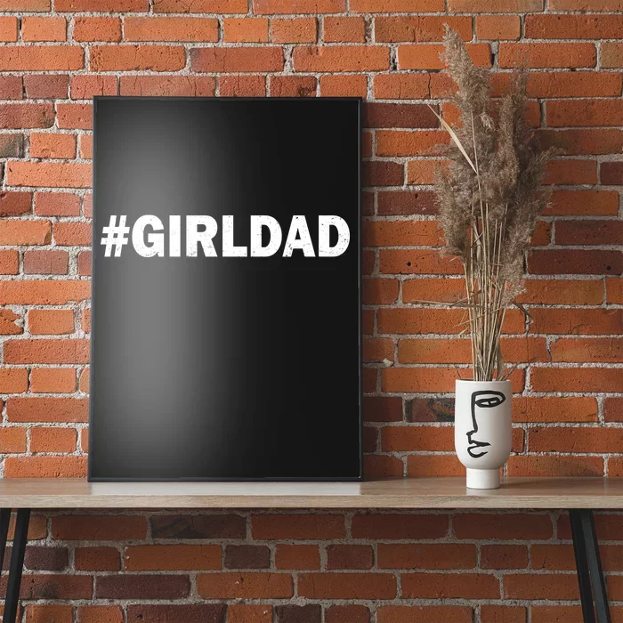 Girldad Girl Dad Father of Daughters Poster