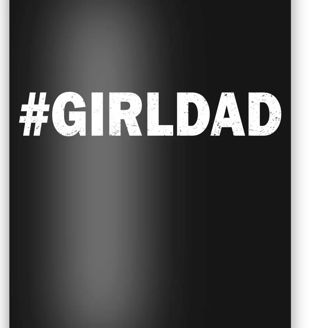 Girldad Girl Dad Father of Daughters Poster