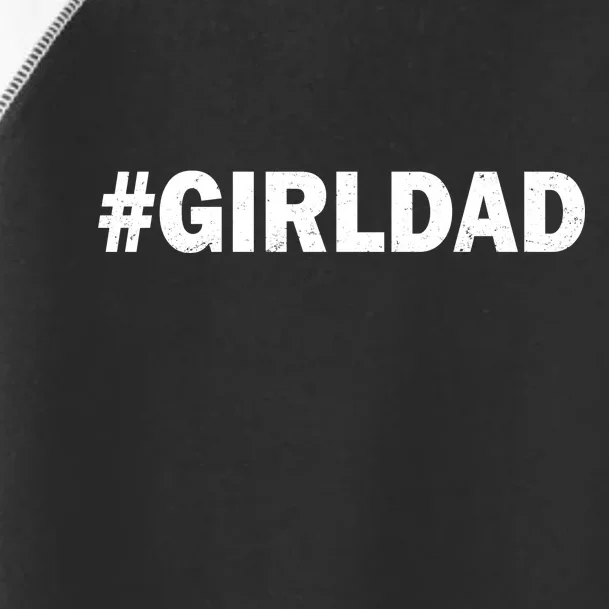 Girldad Girl Dad Father of Daughters Toddler Fine Jersey T-Shirt