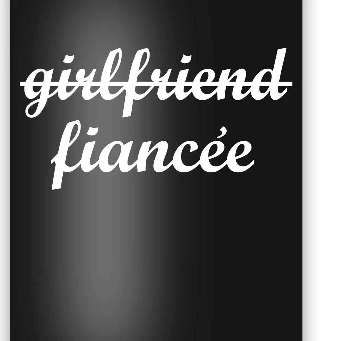 Girlfriend Fiancee Engagement Party Poster