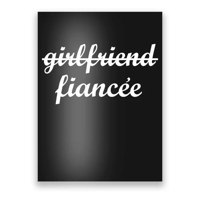 Girlfriend Fiancee Engagement Party Poster