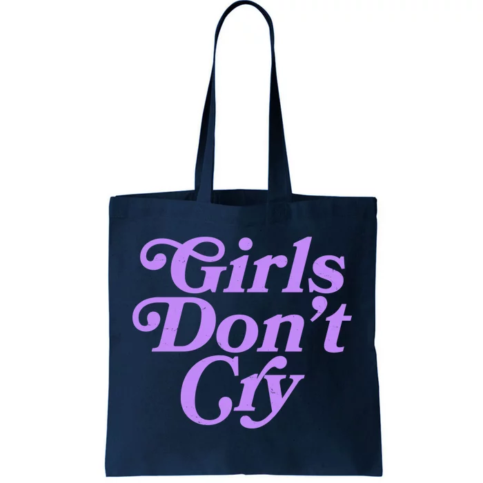 TeeShirtPalace | Girls Don't Cry Tote Bag
