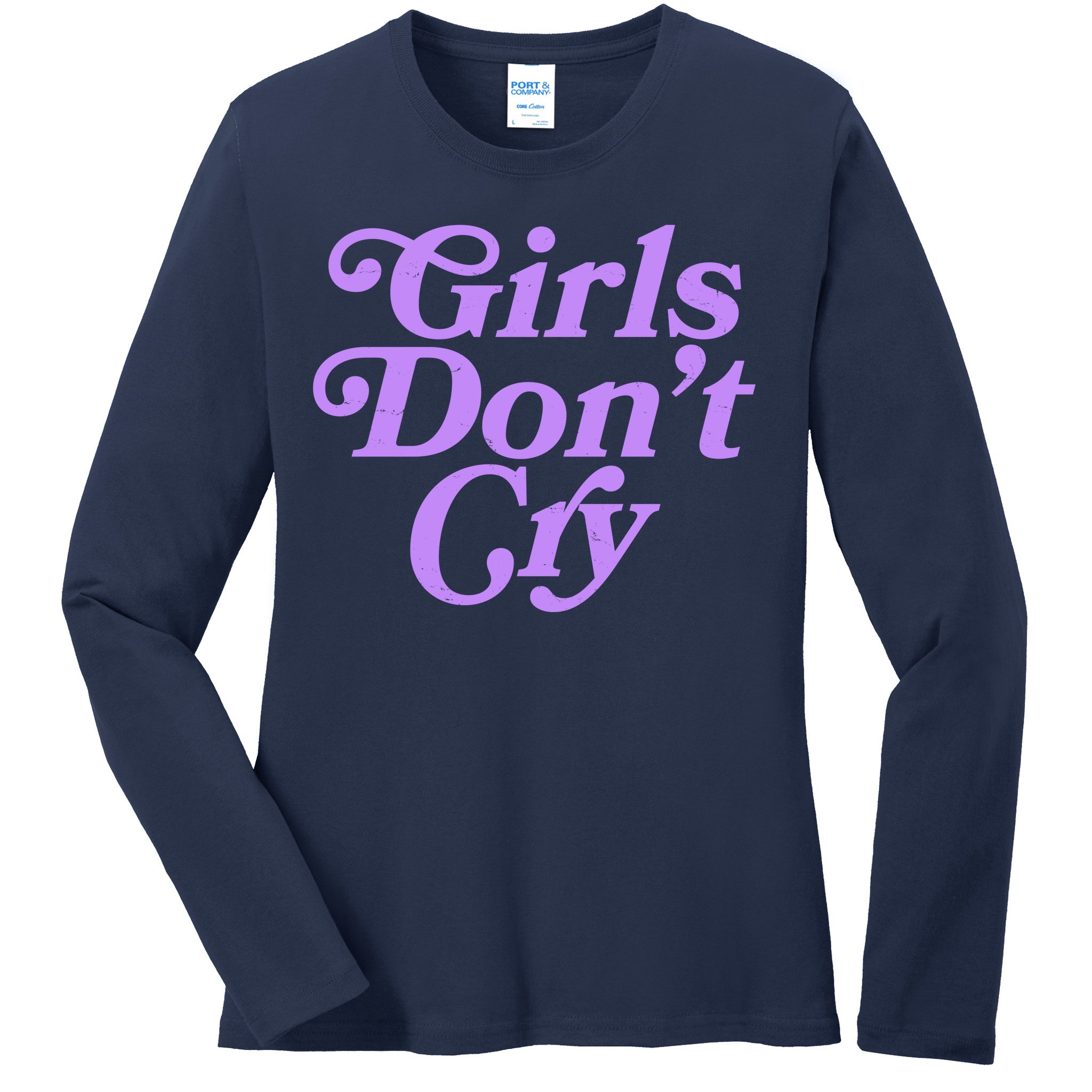 Girls don't cry long sleeve tee-