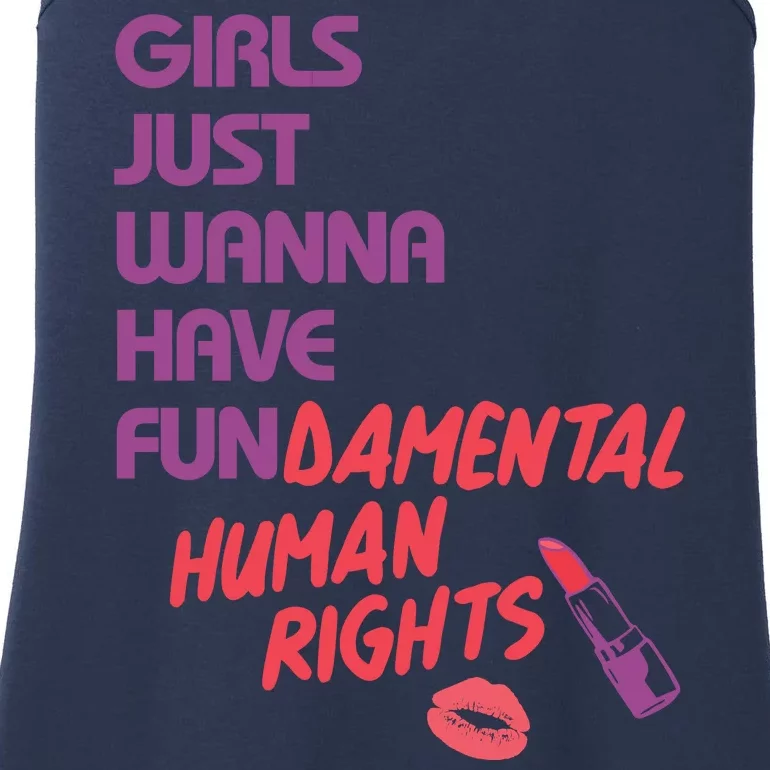 Girls Just Wanna Have Fun-damental Human Rights Ladies Essential Tank