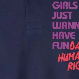 Girls Just Wanna Have Fun-damental Human Rights Softstyle Adult Sport Polo