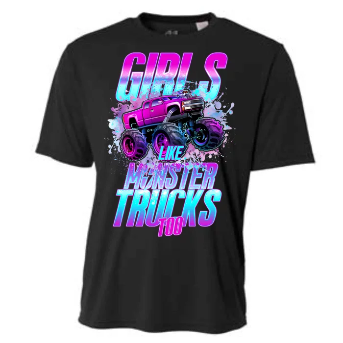 Girls Like Monster Trucks Too Cooling Performance Crew T-Shirt