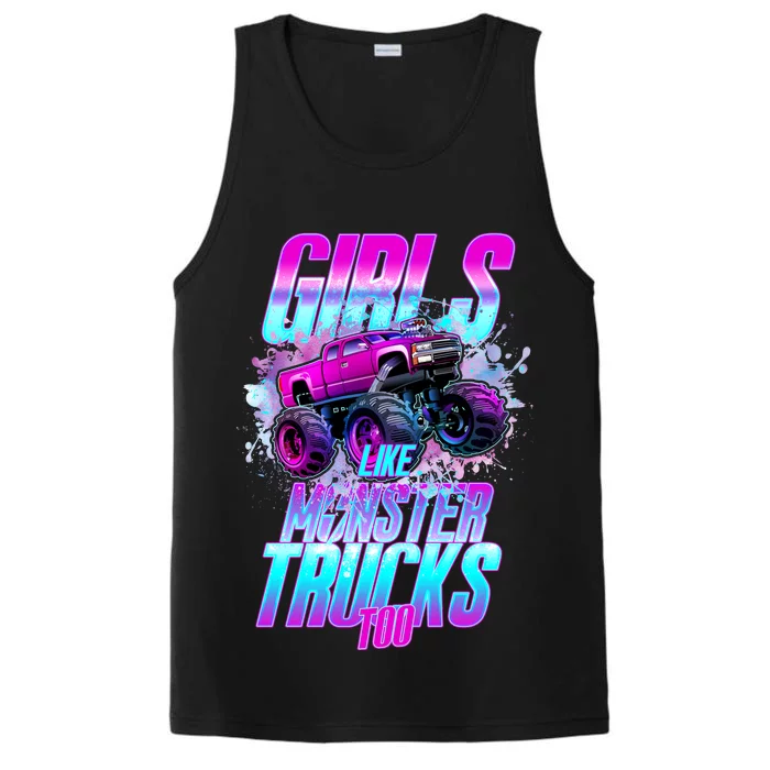 Girls Like Monster Trucks Too Performance Tank