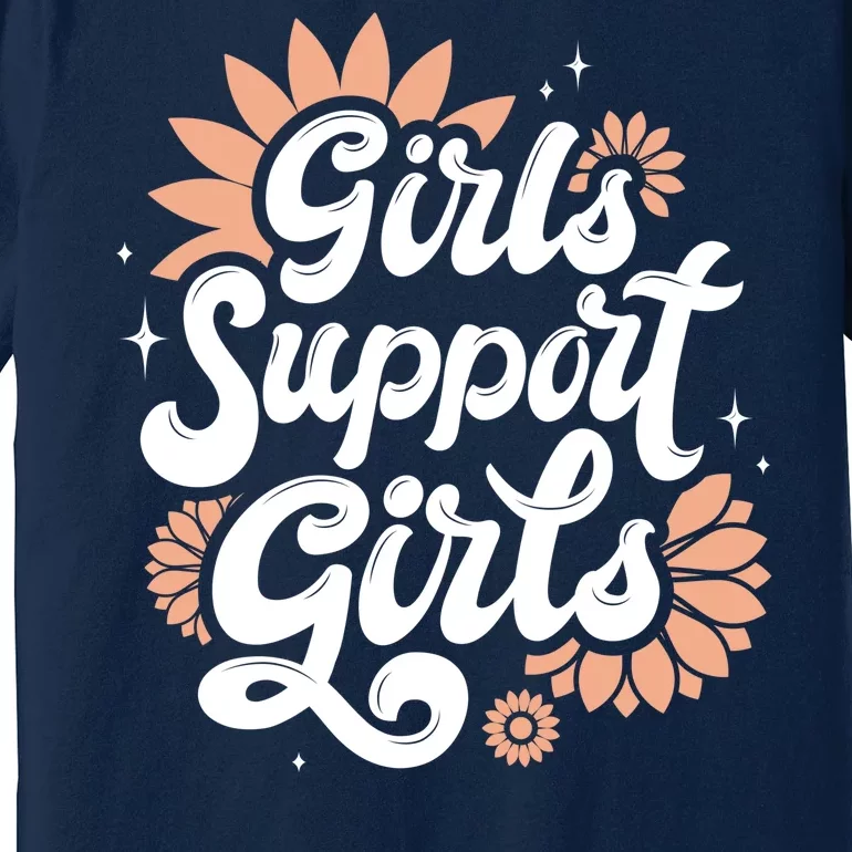 Girls Support Girls Premium T-Shirt