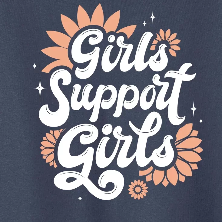 Girls Support Girls Toddler T-Shirt