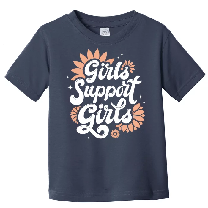 Girls Support Girls Toddler T-Shirt