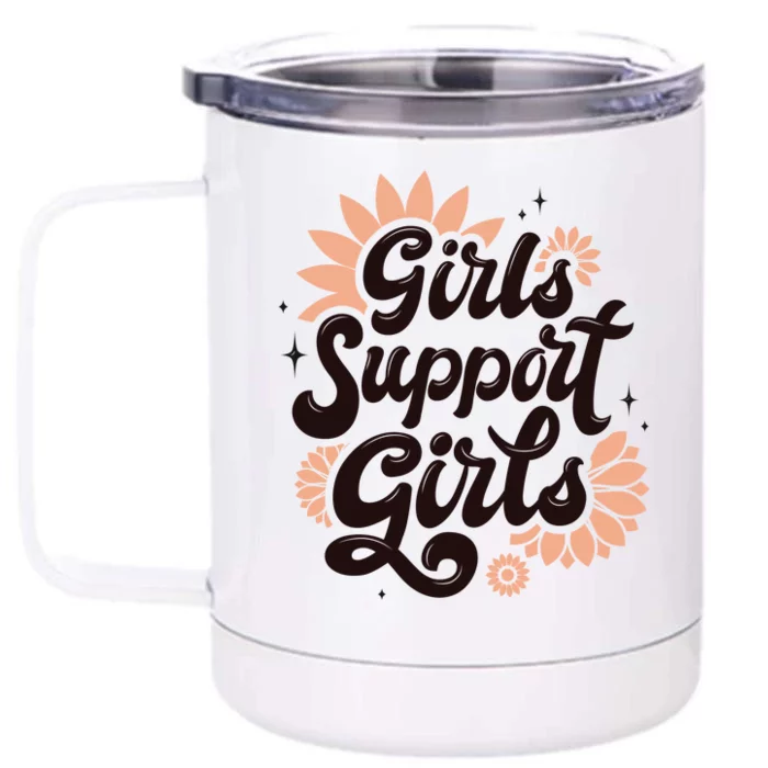 Girls Support Girls Front & Back 12oz Stainless Steel Tumbler Cup