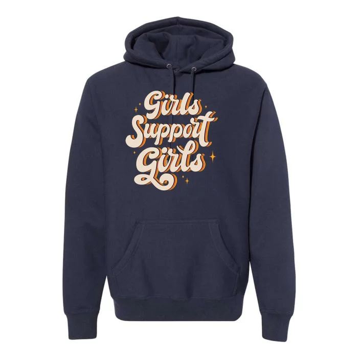 Girls Support Girls Vintage Premium Hoodie