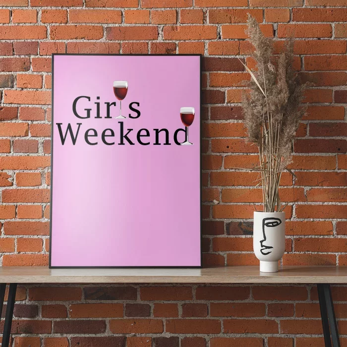 Girls Weekend Poster