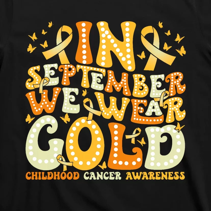 Groovy In September We Wear Gold Childhood Cancer Awareness T-Shirt