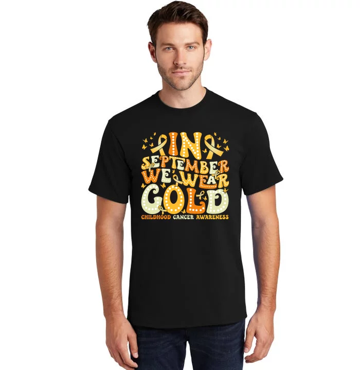 Groovy In September We Wear Gold Childhood Cancer Awareness Tall T-Shirt