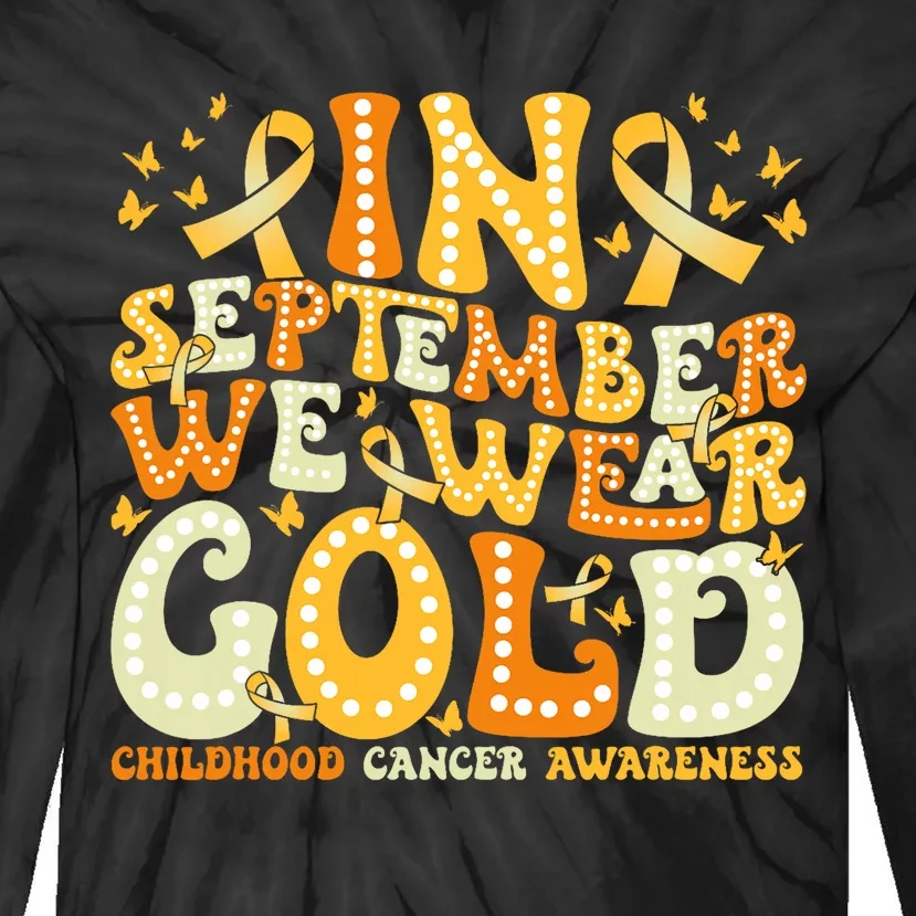 Groovy In September We Wear Gold Childhood Cancer Awareness Tie-Dye Long Sleeve Shirt