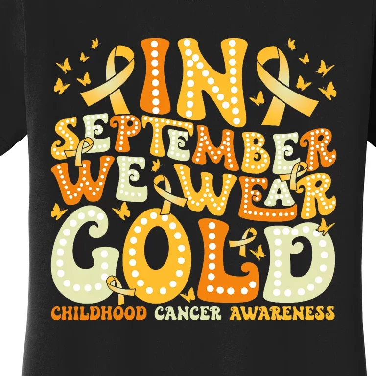 Groovy In September We Wear Gold Childhood Cancer Awareness Women's T-Shirt