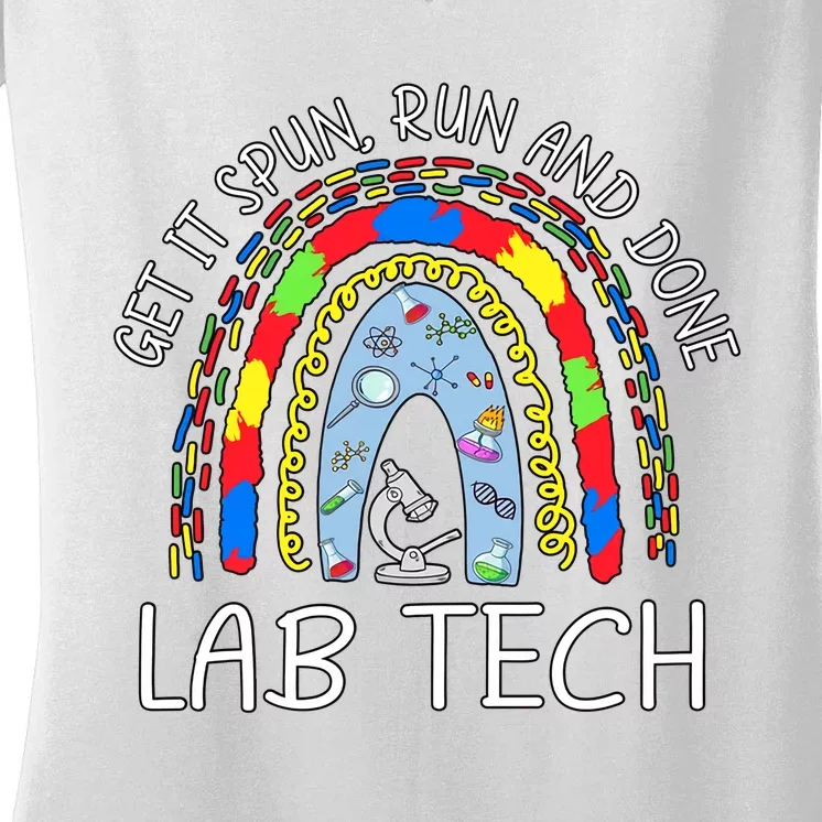 Get It Spun Run And Done Lab Tech Rainbow Laboratory Tech Scientist Women's V-Neck T-Shirt