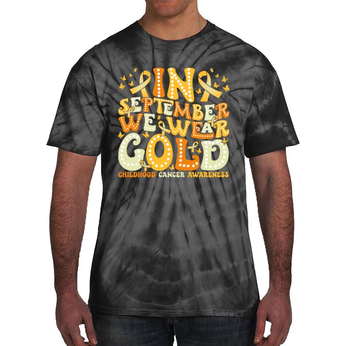 Groovy In September We Wear Gold Childhood Cancer Awareness Rainbow Ribbon Tie-Dye T-Shirt