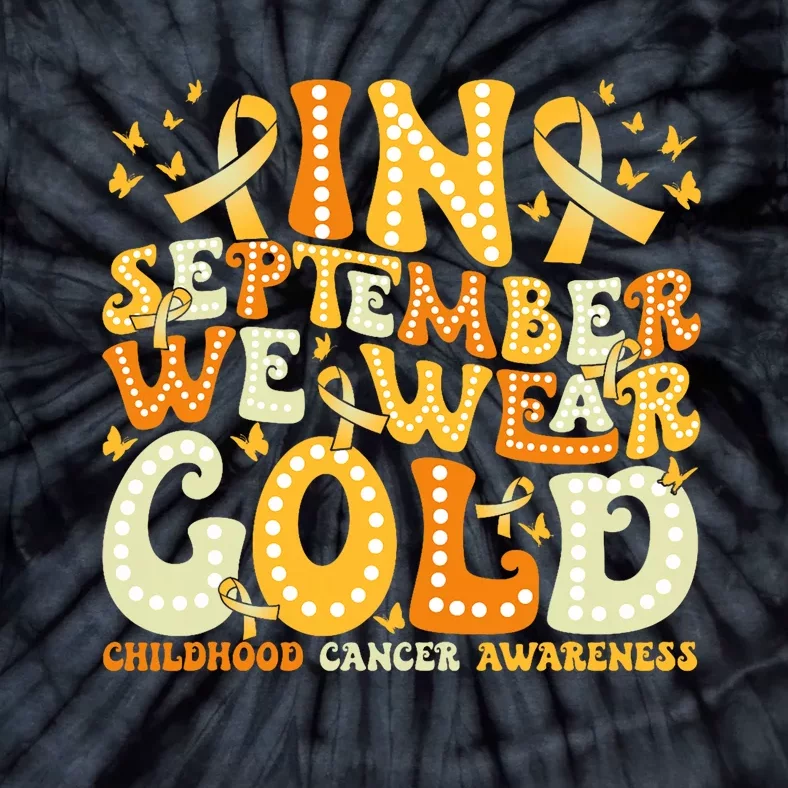 Groovy In September We Wear Gold Childhood Cancer Awareness Rainbow Ribbon Tie-Dye T-Shirt