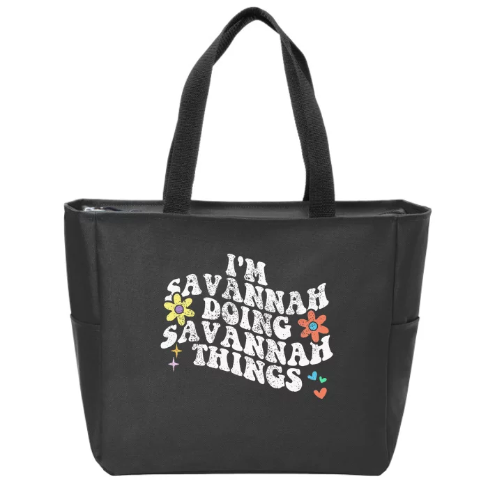 Groovy Im Savannah Doing Savannah Things Funny MotherS Day Zip Tote Bag