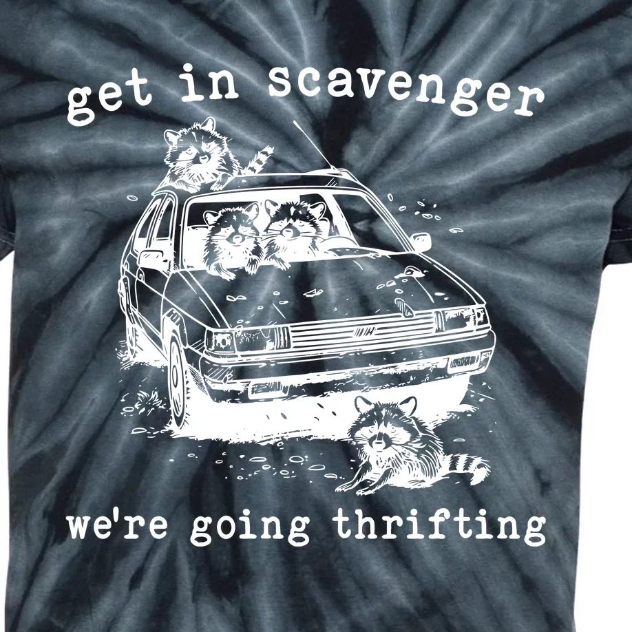 Get In Scavanger We Are Going Thrifting Kids Tie-Dye T-Shirt