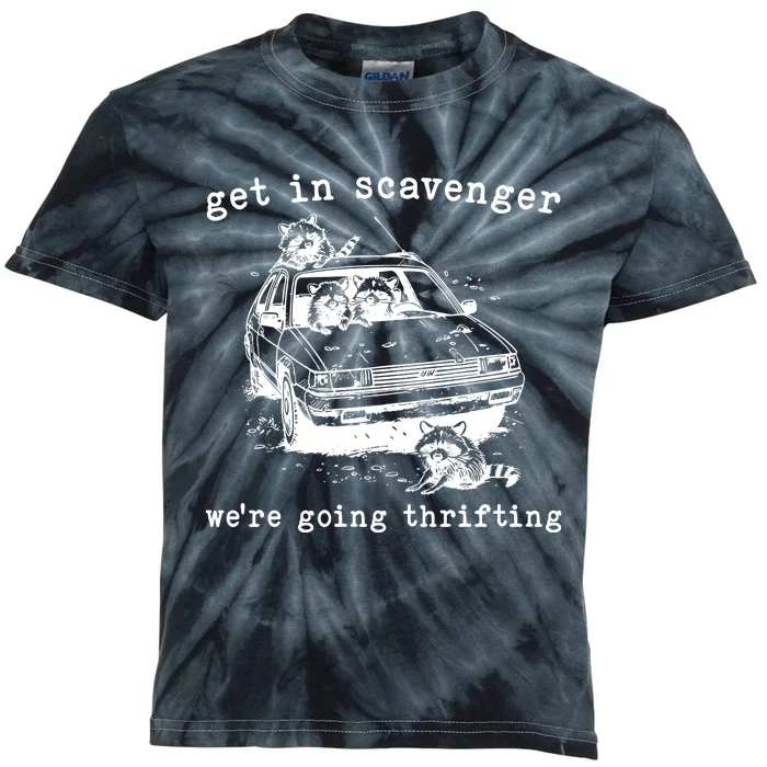 Get In Scavanger We Are Going Thrifting Kids Tie-Dye T-Shirt