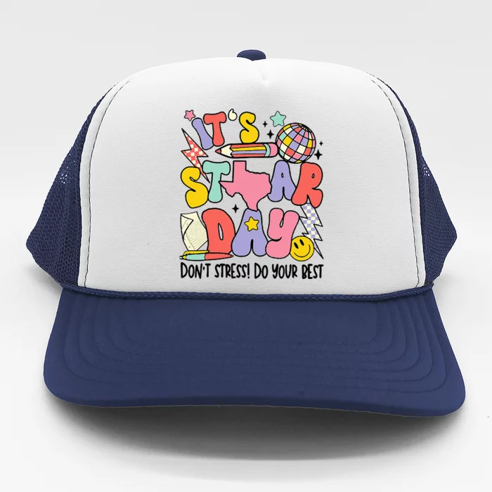 Groovy ItS Staar Day DonT Stress Do Your Best Test Day Trucker Hat