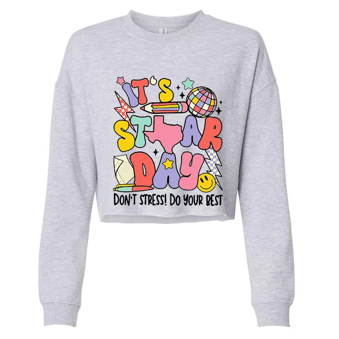 Groovy ItS Staar Day DonT Stress Do Your Best Test Day Cropped Pullover Crew