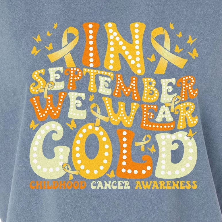 Groovy In September We Wear Gold Childhood Cancer Awareness Gift Garment-Dyed Women's Muscle Tee