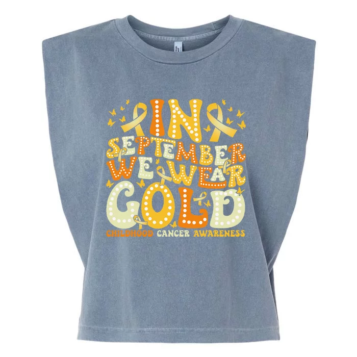 Groovy In September We Wear Gold Childhood Cancer Awareness Gift Garment-Dyed Women's Muscle Tee