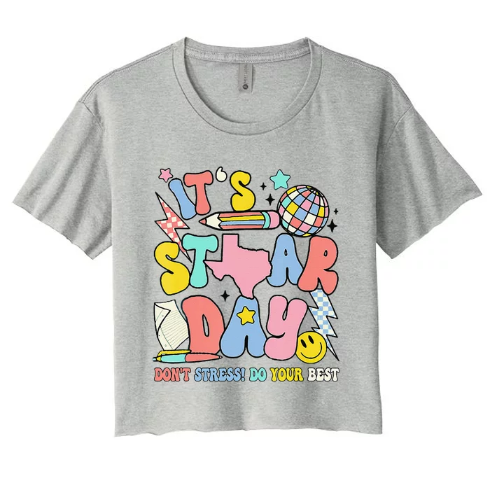 Groovy ItS Staar Day DonT Stress Do Your Best Test Day Women's Crop Top Tee