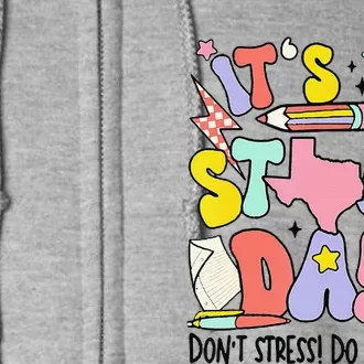 Groovy ItS Staar Day DonT Stress Do Your Best Test Day Full Zip Hoodie