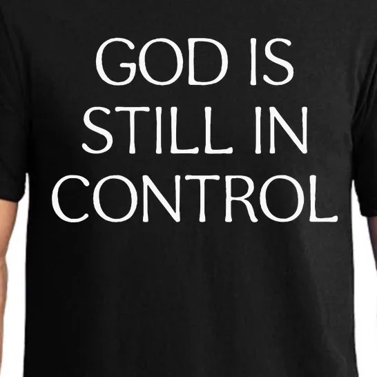 God Is Still In Control Pajama Set